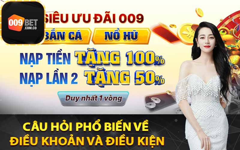 Câu hỏi phổ biến về điều khoản và điều kiện